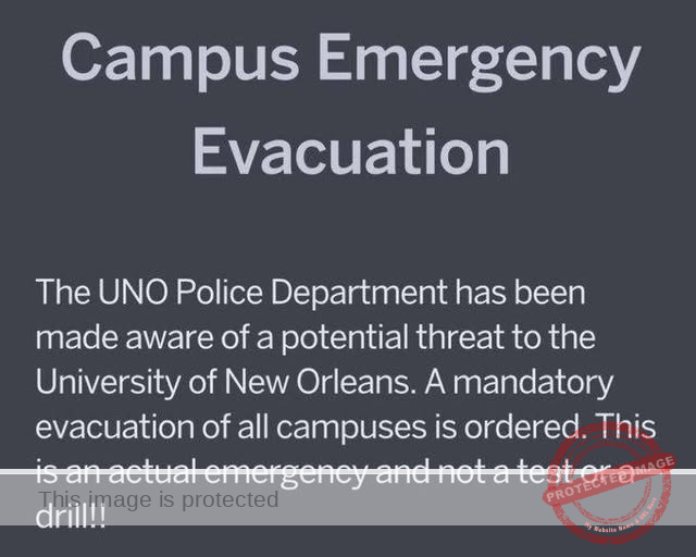 “Potential Threat Forces Evacuation of University of New Orleans: Students Ordered Off Campus as Nearby School Goes Into Lockdown”