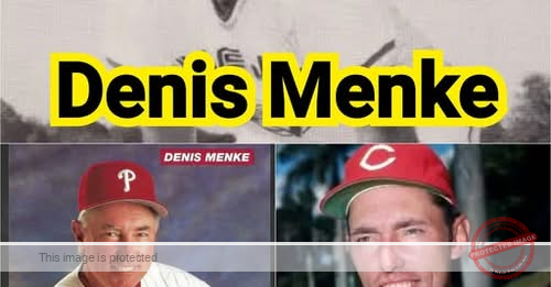 Denis Menke: Quietly Legendary MLB Star and Coach, Passes Away at 80