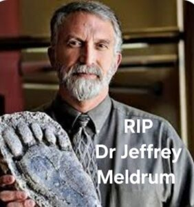 In Loving Memory of Dr. Jeff Meldrum: Renowned Anatomist, Anthropologist, and Bigfoot Researcher