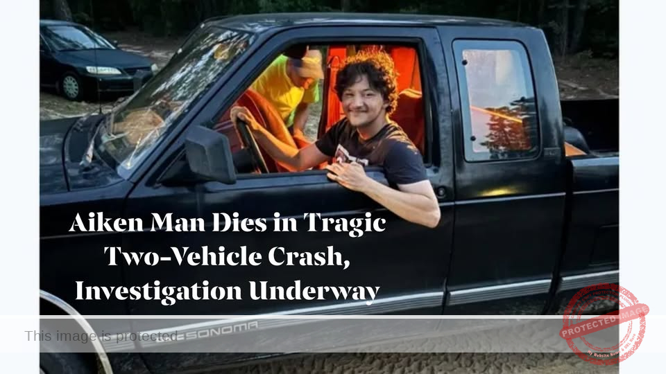 Aiken Man Dies in Tragic Two-Vehicle Crash, Investigation Underway
